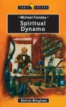 Michael Faraday: Spiritual Dynamo - Trailblazers